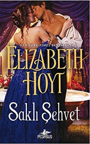 Saklı Şehvet Elizabeth Hoyt