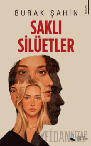 Saklı Silüetler Burak Şahin