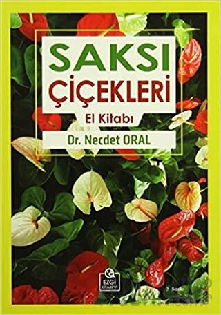 Saksı Çiçekleri El Kitabı