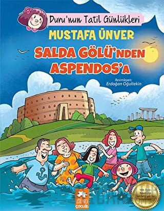 Salda Gölü'nden Aspendos'a - Duru'nun Tatil Günlükleri