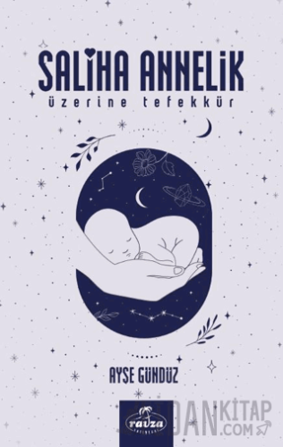 Saliha Annelik Üzerine Tefekkür