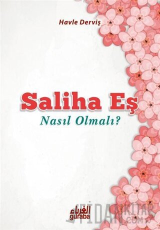 Saliha Eş Nasıl Olmalı?