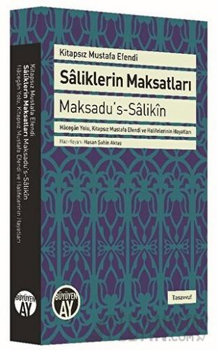 Saliklerin Maksatları - Maksadu's-Salikin