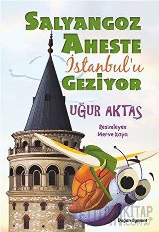 Salyangoz Aheste İstanbul'u Geziyor Uğur Aktaş