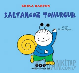 Salyangoz Tomurcuk (Ciltli) Erika Bartos