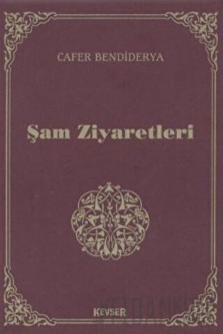 Şam Ziyaretleri (Ciltli)