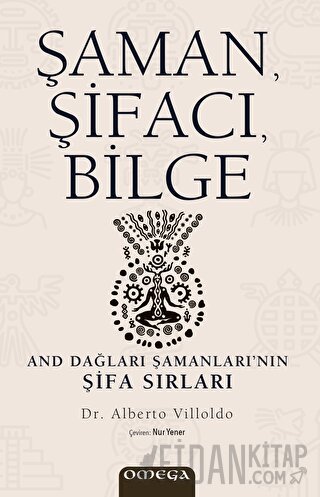 Şaman, Şifacı, Bilge Alberto Villoldo