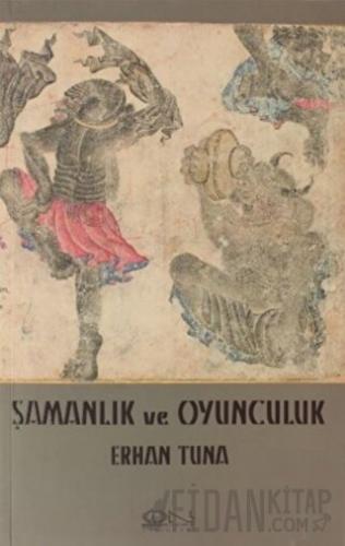 Şamanlık ve Oyunculuk