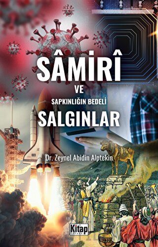 Samiri Ve Sapkınlığın Bedeli Salgınlar