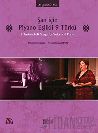 Şan İçin Piyano Eşlikli 9 Türkü