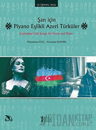 Şan İçin Piyano Eşlikli Azeri Türküler