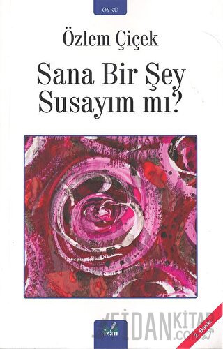Sana Bir Şey Susayım Mı?