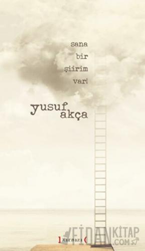 Sana Bir Şiirim Var! (Ciltli)