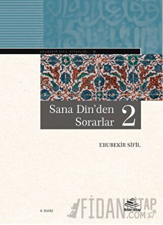 Sana Din'den Sorarlar 2 (Ciltli) Ebubekir Sifil