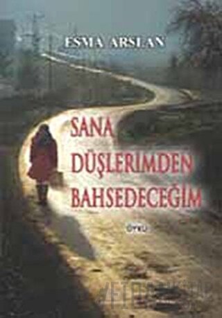 Sana Düşlerimden Bahsedeceğim