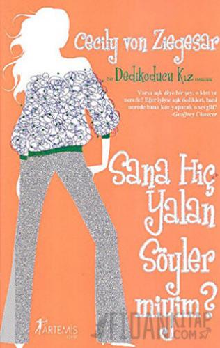 Sana Hiç Yalan Söyler miyim? - Dedikoducu Kız