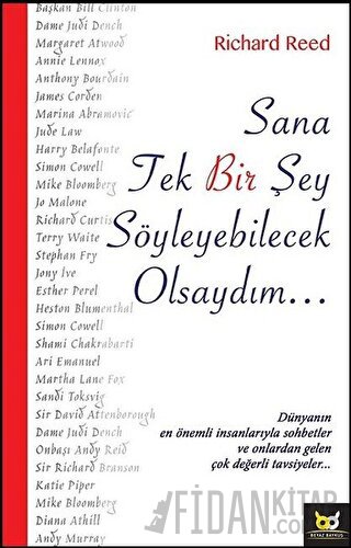Sana Tek Bir Şey Söyleyebilecek Olsaydım...