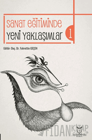 Sanat Eğitiminde Yeni Yaklaşımlar-1 Fahrettin Geçen