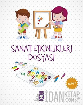 Sanat Etkinlikleri Dosyası (48 Ay +) Elif Alkan