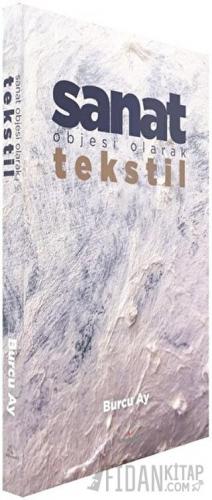 Sanat Objesi Olarak Tekstil