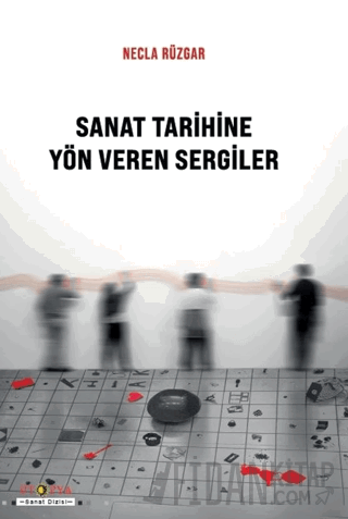 Sanat Tarihine Yön Veren Sergiler
