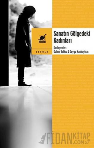 Sanatın Gölgedeki Kadınları