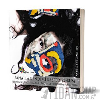 Sanatla Kendimi Keşfediyorum