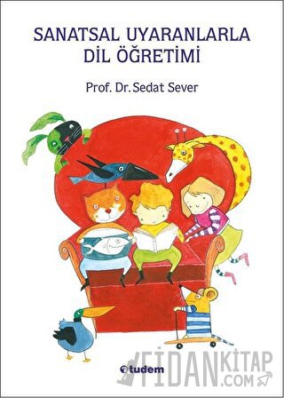 Sanatsal Uyaranlarla Dil Öğretimi Sedat Sever