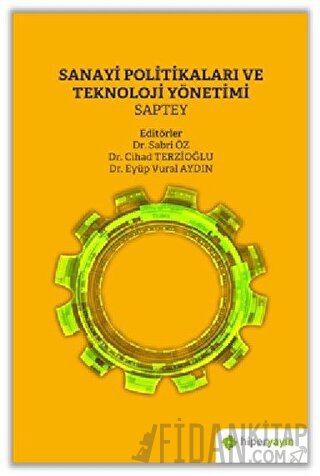 Sanayi Politikaları ve Teknoloji Yönetimi