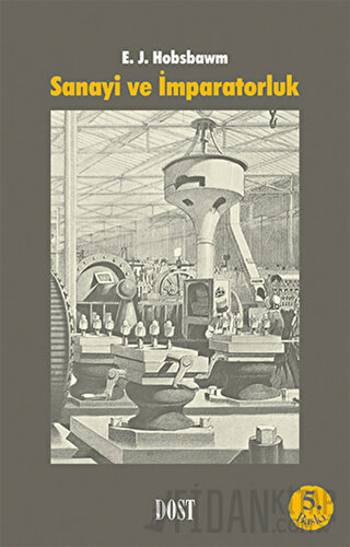 Sanayi ve İmparatorluk Eric J. Hobsbawm