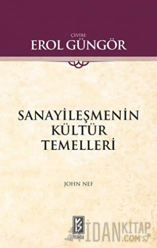 Sanayileşmenin Kültür Temelleri John Nef