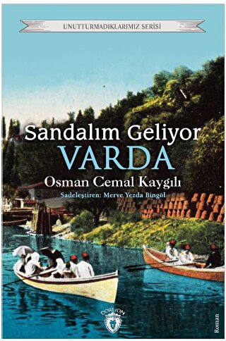 Sandalım Geliyor, Varda