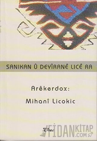 Sanıkan u Deyırane Lıce ra