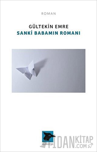 Sanki Babamın Romanı