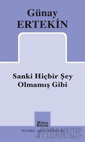 Sanki Hiçbir Şey Olmamış Gibi