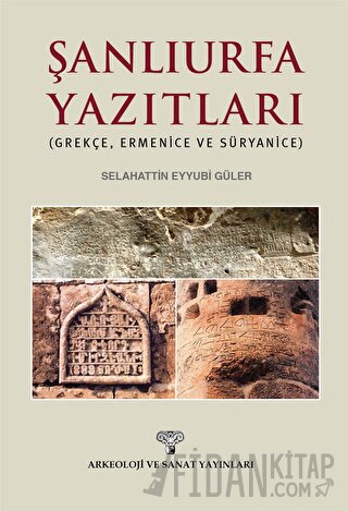 Şanlıurfa Yazıtları ( Grekçe, Ermenice ve Süryanice )