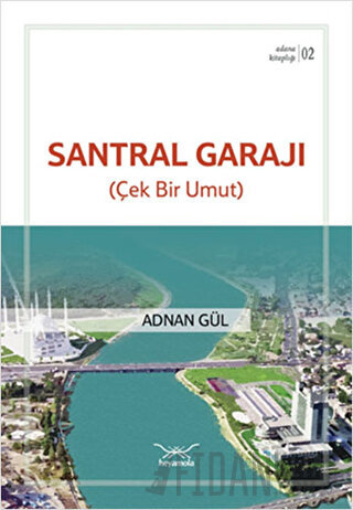 Santral Garajı (Çek Bir Umut) Adnan Gül