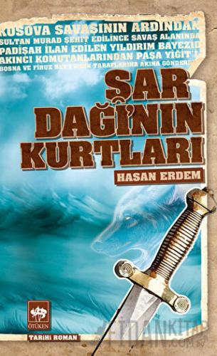 Şar Dağı’nın Kurtları Hasan Erdem