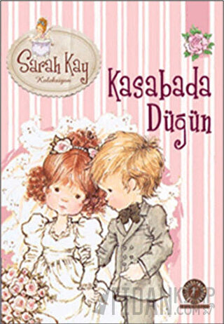 Sarah Kay Koleksiyonu 6 : Kasabada Düğün