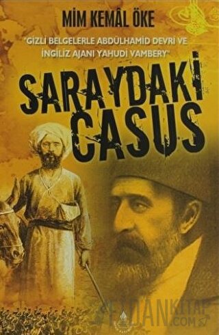 Saraydaki Casus Mim Kemal Öke