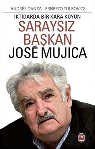 Saraysız Başkan Jose Mujica