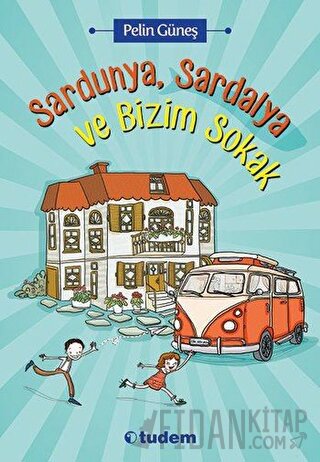 Sardunya, Sardalya ve Bizim Sokak