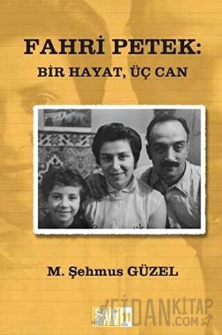 Sarı Defter 11: Fahri Petek: Bir Hayat, Üç Can