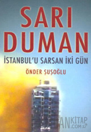Sarı Duman İstanbul’u Sarsan İki Gün