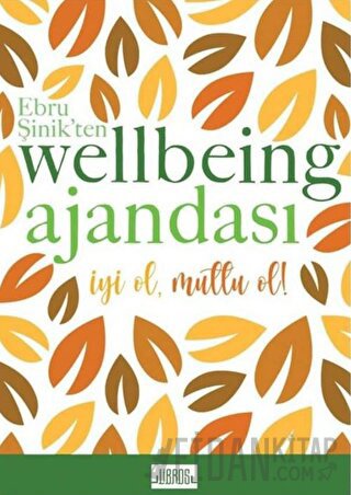 Sarı - Ebru Şinik’ten Wellbeing Ajandası (Ciltli)