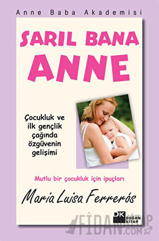 Sarıl Bana Anne Maria Luisa Ferreros