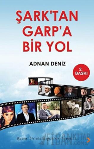 Şark’tan Garp’a Bir Yol