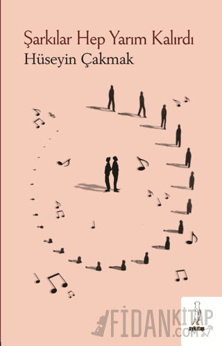 Şarkılar Hep Yarım Kalırdı