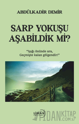 Sarp Yokuşu Aşabildik Mi?