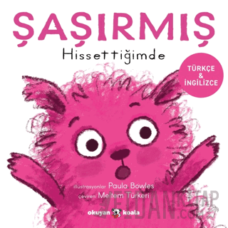 Şaşırmış Hissettiğimde (Ciltli) Paula Bowles